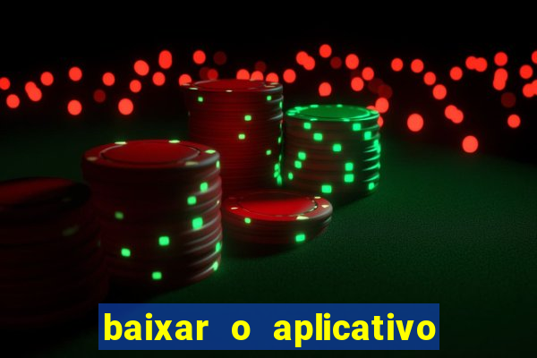 baixar o aplicativo vai de bet